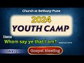 15 may 2024  youth camp  day2  gospel metting 