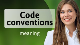 Celebrity Understanding Code Conventions in English Net Worth