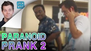 PARANOID PRANK 2 | Jack Vale