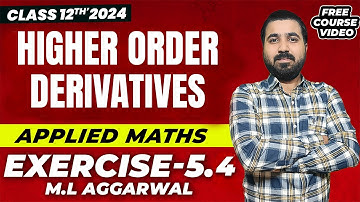 Higher Order Derivatives | Differentiation and its Application | Class 12th Applied Maths 2024