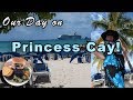 Our Day on Princess Cay! | Ep. 8 Carnival Ecstasy Cruise Vlogs 2018!