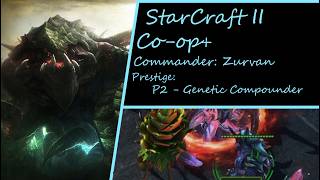 The Zergs, or Compound V in Starcraft II. Zurvan P2 - Genetic Compounder. Starcraft 2 Co-op+