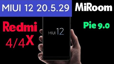 Redmi 4/4X - MIUI 12 20.5.29 MiRoom New Update | Nav Bar Fixed | Android 9.0 | MIUI 12 🔥