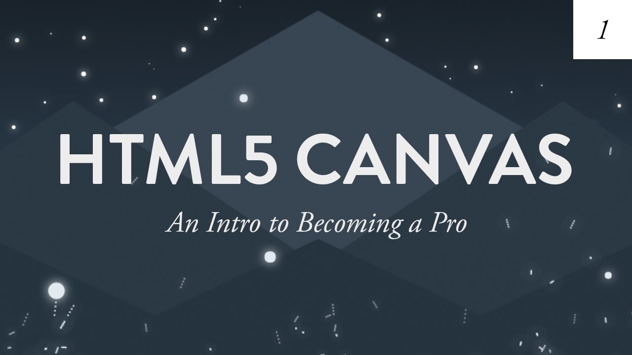 canvas  2022 New  Hướng dẫn về HTML5 Canvas cho người mới bắt đầu | Giới thiệu để trở thành một chuyên gia - Ep. 1