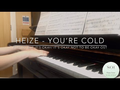 You're Cold (Solo Piano) - [Psycho But It's Okay/ It's Okay Not To Be Okay OST] Heize