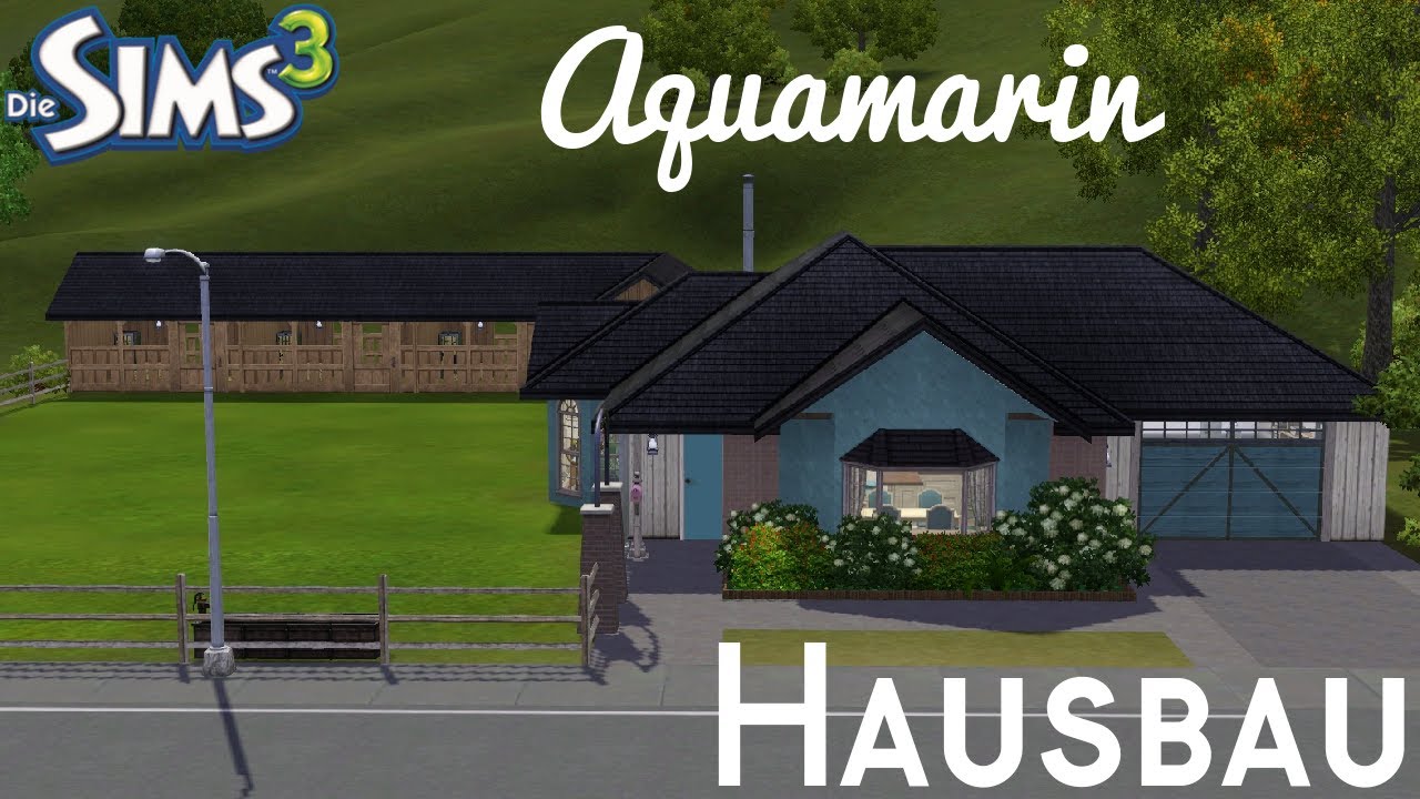 Sims 3 Hausbau - Aquamarin | Amelie & David Reuss