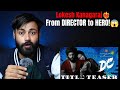 Lokesh Kanagaraj’s Acting Debut in ‘DC’ Title Teaser | Must-Watch Reaction 🎬