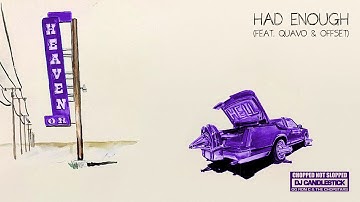 Don Toliver - Had Enough (feat. Quavo & Offset) (CHOPNOTSLOP Remix) [Official Audio]