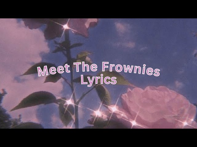 Meet the Frownies - TWIN SISTER LYRICS (sped up) class=