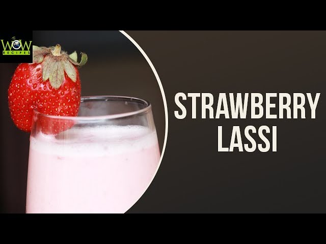 Strawberry Lassi Recipe | How to Make Strawberry Lassi | Online Kitchen | Wow Recipes | WOW Recipes