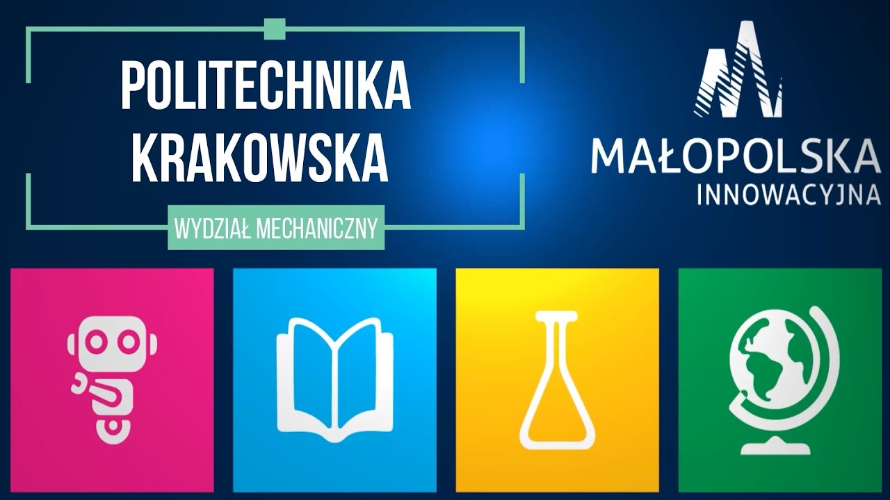 Małopolska Noc Naukowców 2020 - Wydział Mechaniczny, Politechnika Krakowska