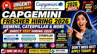 😱Urgent Capgemini Fresher Hiring 2026 | Siemens, Caterpillar | Direct Test Hiring 2026 | hire me plz