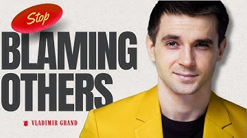 The Secret to Success: Stop Blaming Others