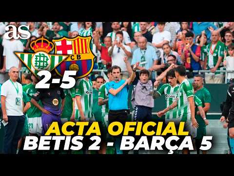 REFEREE'S REPORT for BETIS 2-5 BARÇA: what PENALTIES could follow the controversy?