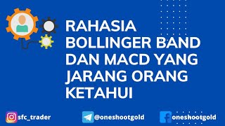 Rahasia #bollingerband dan #macd yang jarang orang ketahui
