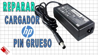 Reparación de cargador HP de pin fino y conector grueso