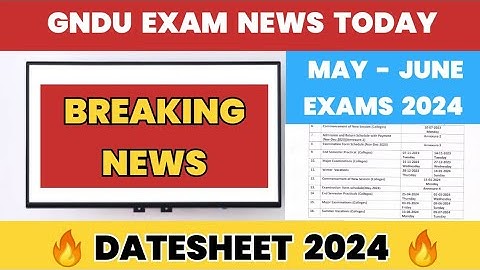 GNDU Exam News Today 😱 BREAKING NEWS🔥Datesheet 2024 Even Semester 2nd / 4th / 6th | May - June Exams