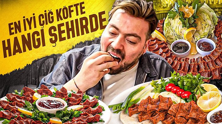 EN İYİ ÇİĞ KÖFTE YAPAN ŞEHİR HANGİSİ ?