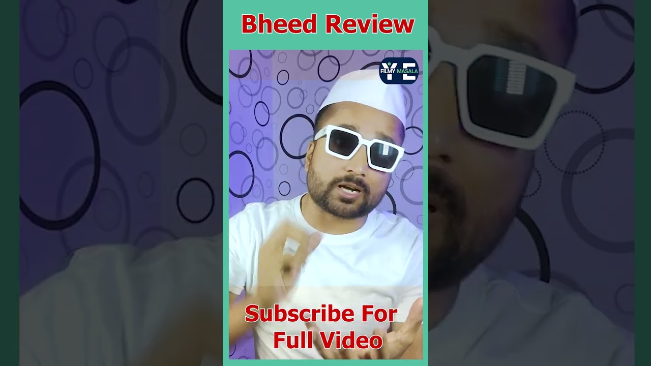 2 Bheed Review