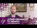 Cómo Organizar Tu Tiempo - Alvaro Gordoa - Colegio de Imagen Pública