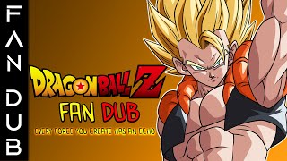 Dragon Ball Z Movie 12 - Ssj Gogeta Voice Over Every Force You Create English Fan Dub