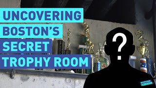 Revealing the Secrets of Boston’s Mysterious Trophy Room
