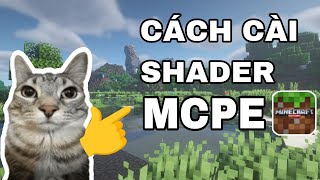 CÁCH CÀI SHADER CHO MINECRAFT PE CỰC ĐƠN GIẢN!!!