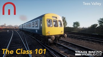 Train Sim World 2 - The Class 101 - Tees Valley