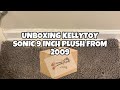 Old UNBOXING KELLYTOY SONIC 9 INCH PLUSH FROM 2009
