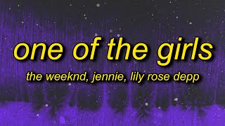 my kinda love | The Weeknd, JENNIE & Lily Rose Depp - One Of The Girls (sped up) Lyrics Resimi