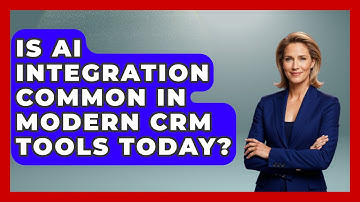 Is AI Integration Common in Modern CRM Tools Today? | Sales Pro Blueprint News