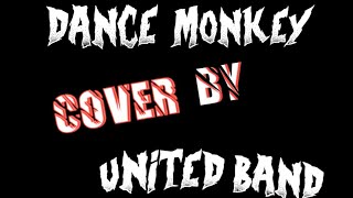 DANCE MONKEY COVER BY UNITED BAND EVENT D'ZUL CATERING 2022