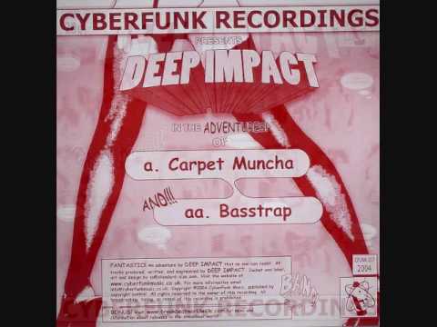 Deep Impact — Deep Impact - Carpet Muncha (Original Mix)