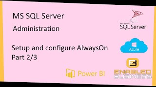 Step by Step - Setup and configure AlwaysON - Part 2