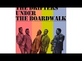 The Drifters / Under The Boardwalk　渚のボードウォーク / ザ・ドリフターズ