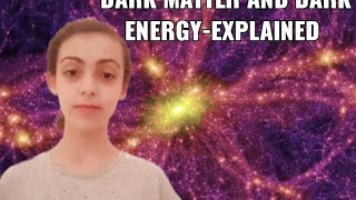 Dark Matter and Dark Energy Explained- In only 3(min)