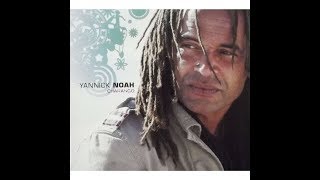 Video thumbnail of "J'y crois encore Yannick Noah 2006 + paroles"