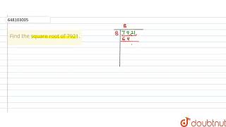 Find the square root of 7921. | CLASS 6 | ALL INDIA SAINIK SCHOOL ENTRANCE EXAMINATION : 2016 |...