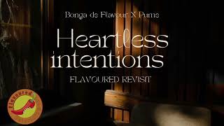 Heartless Intentions flavoured Revisit Prodby Bonga De Flavour Ft Pume
