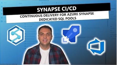 Synapse CI/CD: Continuous Delivery for Azure Synapse Dedicated SQL Pools