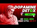Dopamine Detox Reset to Take Back Control of Your Life