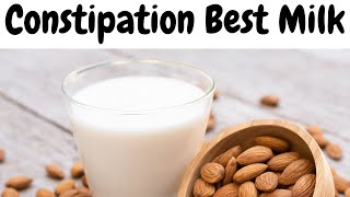 Which Type of Milk is Effective for Relieving Constipation in Adults? What Milk Is Good For Constipation