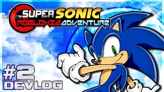 Super Sonic Robloxia Adventure Devlog #2