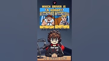 Which driver is a kidnap?🧠💡#brainteasers  #logicpuzzles #riddlechallenge #riddleoftheday