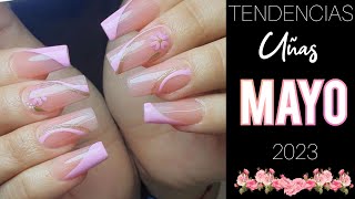 TENDECIA UÑAS MAYO 2023#nails #trendsnails #acrylicnails #acrylic #uñas2023 #nailsfashion #tendency