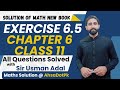 Exercise 6.5 Class 11 Maths || Chapter 6 All Questions || 1st Year Math FSc &amp; ICs New Book PCTB 2025