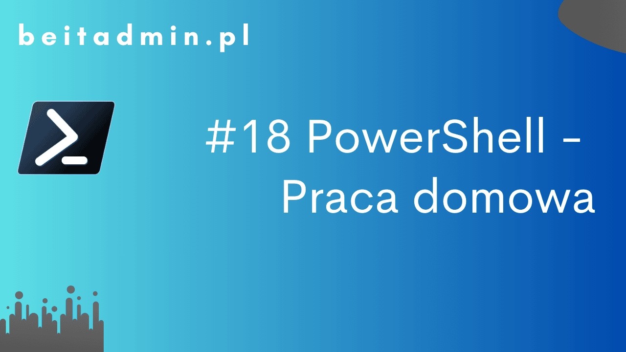 #18 PowerShell - Praca domowa | Lektor PL - YouTube