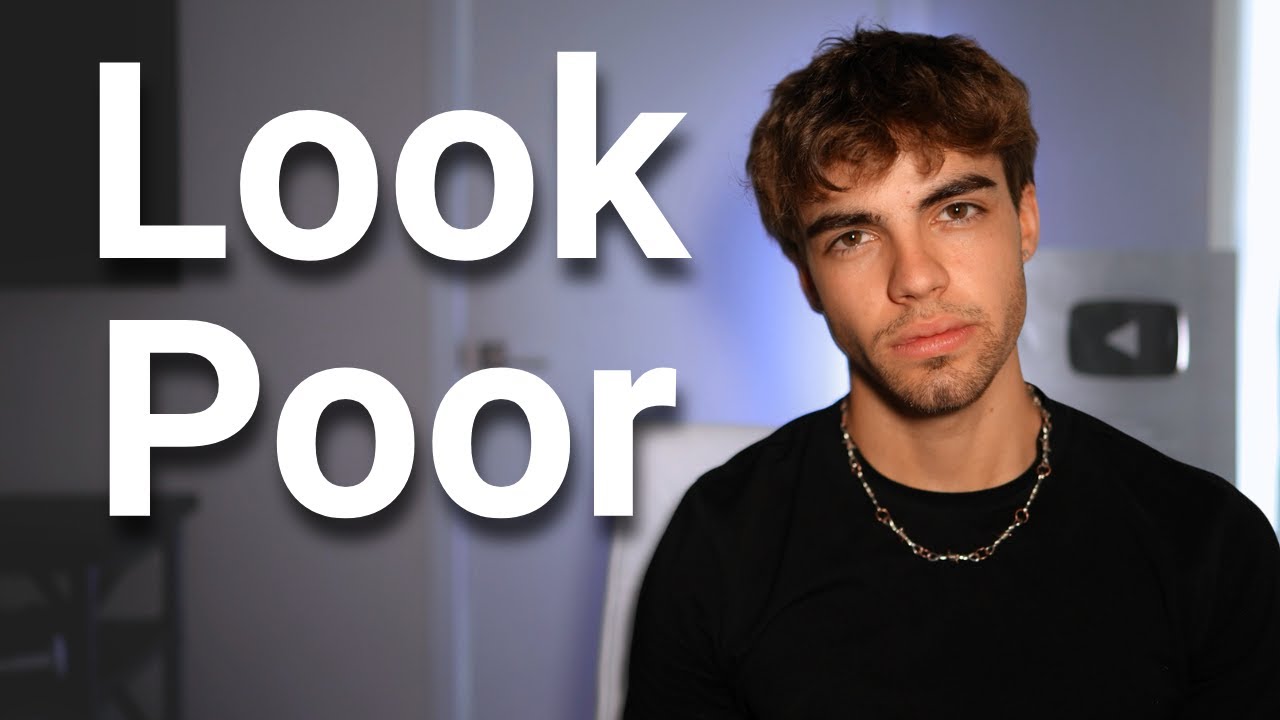 why looking Poor is important