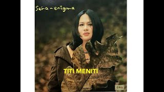 Titi Meniti - Seha