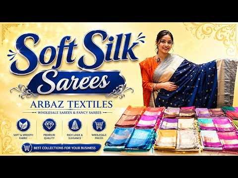 Soft Silks Sarees Collection at Arbaz Textiles Biggest Sarees Wholesaler in Hyderabad